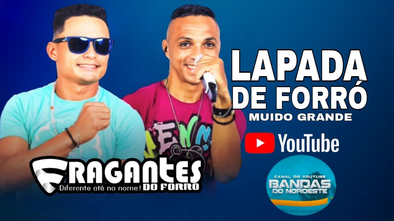 FRAGANTES DO FORRÓ #lapadadeforró #muido  -#fragantesdoforro