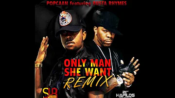 Popcaan Ft Busta Rhymes - Only Man She Want 'OFFICIAL REMIX' FEB 2012 [SoUnique Rec]