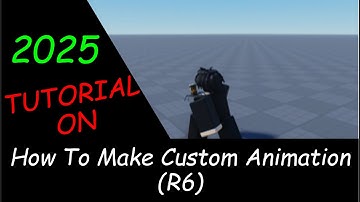 Tutorial On How To Make Custom R6 Animations 2025 | Roblox Studio