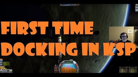 First Time Docking in Kerbal Space Program