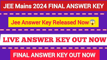 🔴Live jee main 2024 final answer key Out🚨|🔴Jee mains 2024 main answer key out💯|Jee mains answer key💥