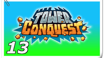 Tower Conquest - Part 13 ("The B-Team")