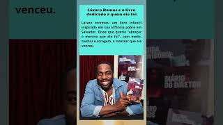 Lazaro Ramos e o livro dedicado a quem ele foi