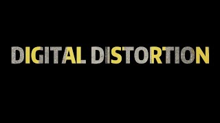 IAT 344 - Digital Distortion - Full Version (4K)