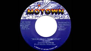 1976 HITS ARCHIVE: Walk Away From Love - David Ruffin (stereo 45 single version--#1 R&amp;B hit)
