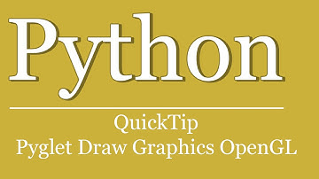 QuickTip #396 - Python Pyglet Tutorial - Draw Graphics with OpenGL | Pixel by Pixel
