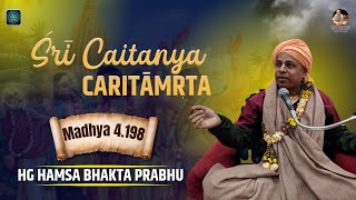 Sri Caitanya Caritāmṛta (Madhya 4.198) || HG Hamsa Bhakta Prabhu Ji  || ISKCON Chandigarh