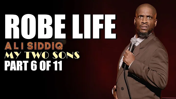Robe Life (Part 6 of 11) | Ali Siddiq: My Two Sons | Stand Up Comedy