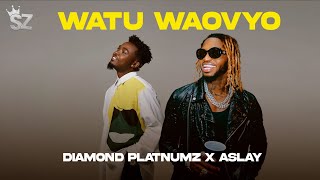 Diamond Platnumz X Aslay - Watu Waovyo (Official Music Video)