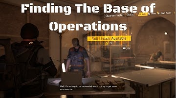 The Division 2: Where is the Base of Operations(Aka How to get skills)