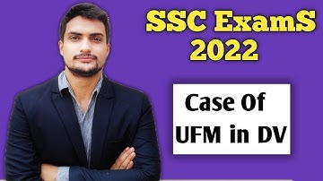 SSC Document Verification 2022 - UFM in DV | Weeshal Singh