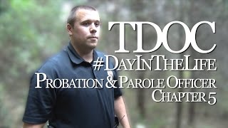 Day in the Life: TN Probation & Parole Officer  Chapter 5