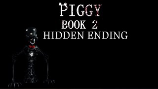 Getting piggy book 2 hidden ending (I know I’m late asf)