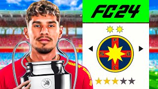 RECONSTRUIM FCSB pana castiga CHAMPIONS LEAGUE in FC 24 !