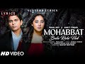 Mohabbat bula rahi hai lyrics  payal dev ankit tiwari  kunaal varmaa