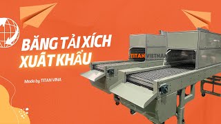 Băng tải xích công nghiệp xuất khẩu