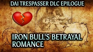 Dragon Age: Inquisition - Trespasser DLC Epilogue - Iron Bull Romance (v3 dead)