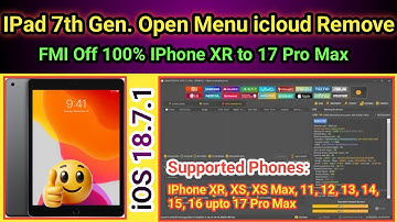 Open Menu icloud unlock IPad 7 iOS 18.7.1 FMI off 100% New Method | Unlock Tool 2025