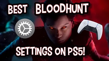 Best Controller Settings on BloodHunt PS5!!