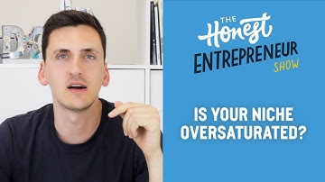 Is Your Niche Oversaturated?