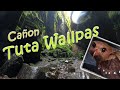 El gran Cañón de TUTA WALLPAS, San José - Colomi (episodio #10)