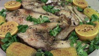 ХАСАМНРА. РЫБА НА УЖИН С КУКУРУЗОЙ И АПЕЛЬСИНАМИ. ХАСАМНРА. РЫБА НА УЖИН С КУКУРУЗОЙ И АПЕЛЬСИНАМИ.