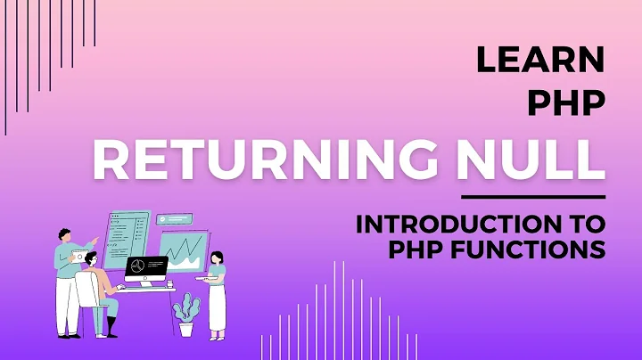 What is Null in PHP, Returning Null Explained in PHP, Null Values in Programming, Codecademy PHP