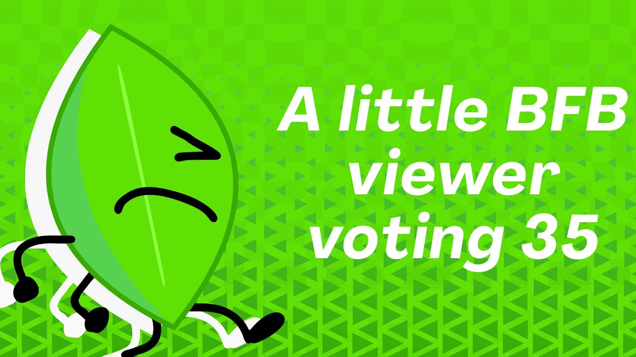 A little BFB viewer voting 35 - YouTube