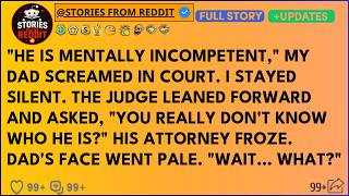 In The Courtroom, My Dad Screamed ＂He Is An Embarrassment,＂ Until The Judge Leaned Forward And A