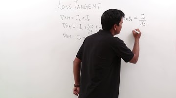 Electro Magnetics Theory - Loss Tangent