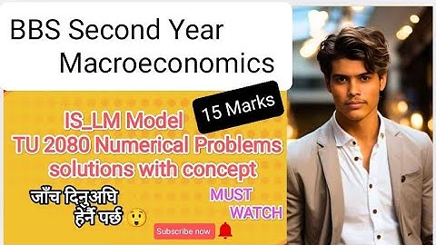 IS_ LM Model of Income|| TU 2080 || Numerical Problems solutions | BBS Second Year |Macroeconomics 🙏