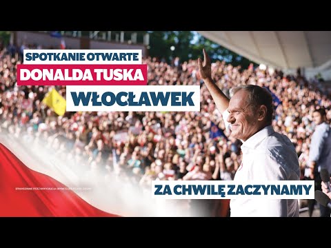 Donald Tusk - Spotkanie otwarte we Włocławku