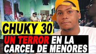 CHUK! 30: EL TERR0R DE LA CARCEL DE MENOR | VIVENCIAS Y ENFRENTAM!ENT0S CON LOS MENORES LAS LETAL3S