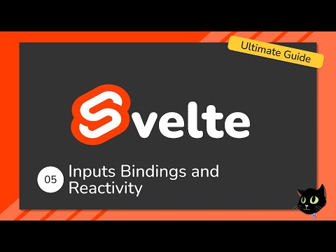 Learn Svelte: The Ultimate Guide - Inputs Bindings and Reactivity