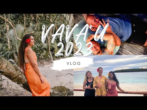 Tonga 2023 | Part 3 // Vava'u Vlog