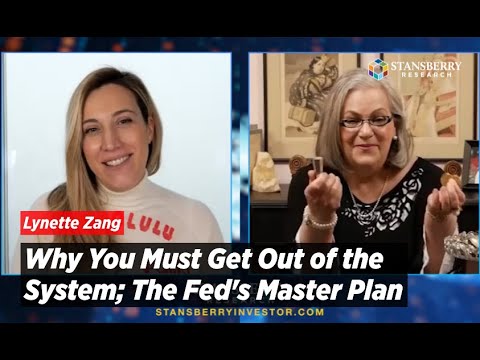 Lynette Zang: Why You Must Get Out of the System; The Fed's Master Plan
