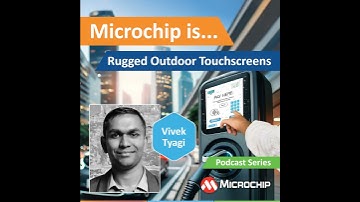 Microchip Is... Rugged Outdoor Touchscreens