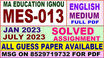 mes 013 solved assignment 2023 / mes 13 solved assignment 2022-23 english / ignou ma education