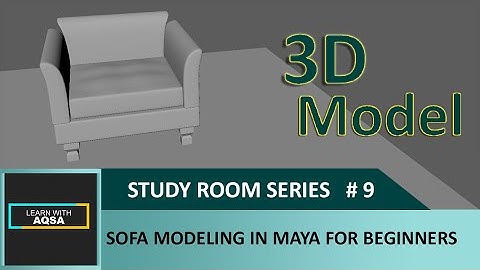 How To Make 3D Sofa Modeling: Maya Tutorial For Beginners Series #9||2020