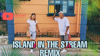 ISLAND IN THE STREAM REMIX | FRNDZ