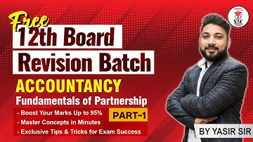 Part-2 Fundamentals of Partnership | Accountancy | 12th Board Revision | Free Batch | #cbse #amu