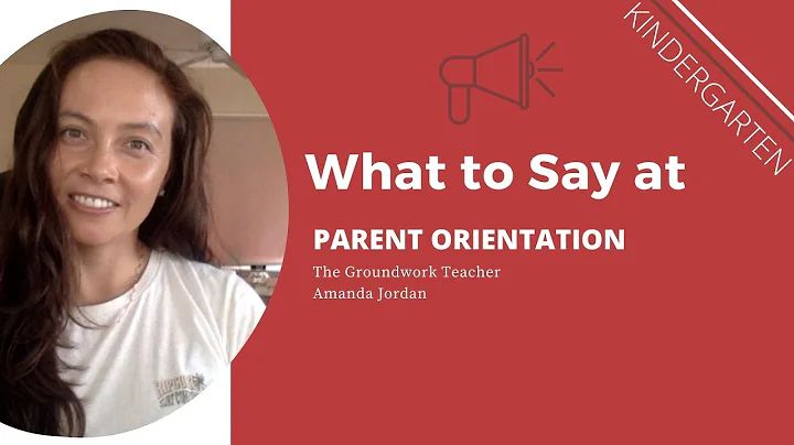 What to Say at Kindergarten Parent Orientation
