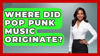 Where Did Pop Punk Music Originate? | Alt Scene Guru News