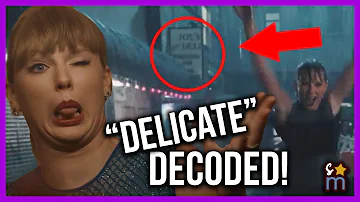 Taylor Swift "Delicate" Music Video DECODED! Meaning, Easter Eggs, Hidden Messages