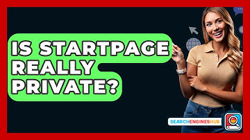 Is Startpage Really Private? - SearchEnginesHub.com