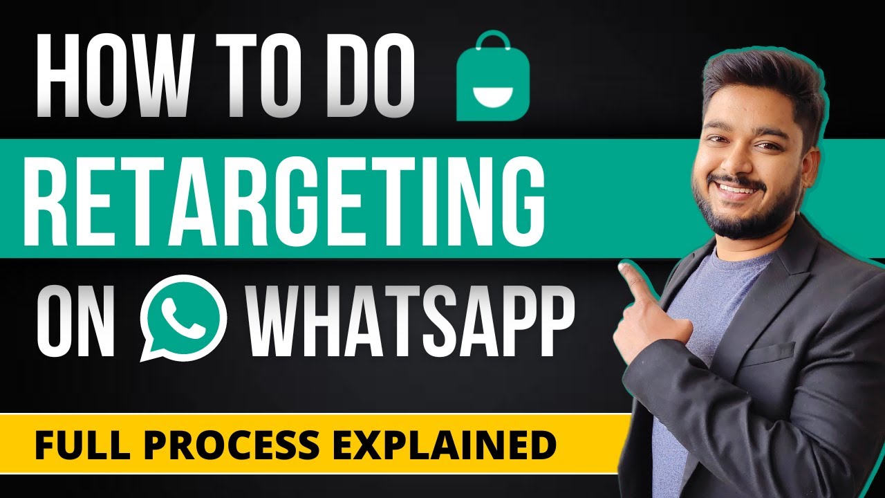 WhatsApp Retargeting Step-by-Step