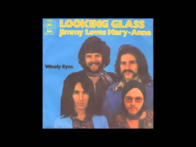 LOOKING GLASS - Jimmy Loves Mary Anne