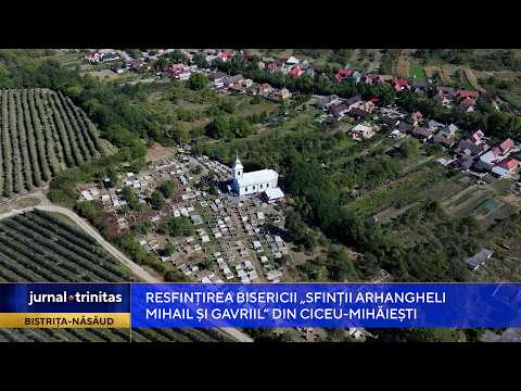 Resfințirea Bisericii „Sfinții Arhangheli Mihail și Gavriil” din Ciceu-Mihăiești thumbnail