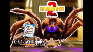 Grounded 2 - Bandit O.r.c Wolf Spider Easily