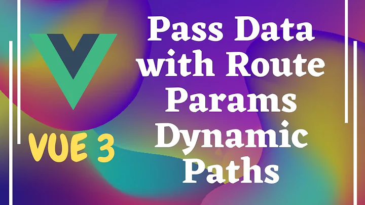 52. Pass Data with Route Params for Navigation using $route.params in Vue js | Vue 3.